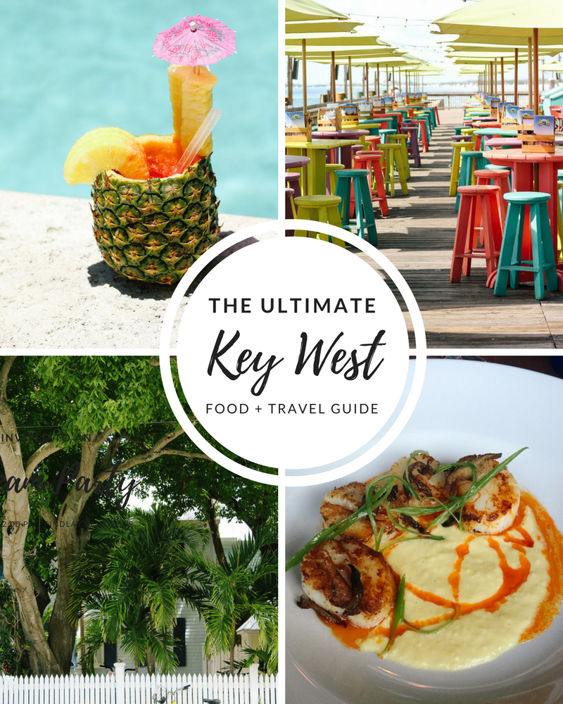 The Ultimate Key West, Florida Food and Travel Guide