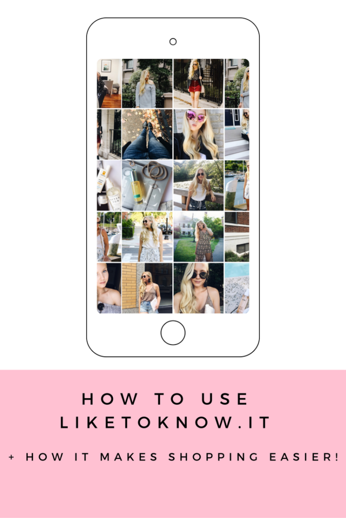 how to use LIKEtoKNOW.it to make shopping easier