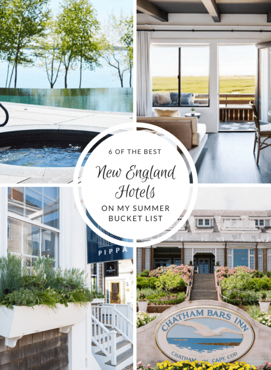 6 of the best New England hotels on my summer bucket list | best hotels in New England | where to travel to in New England this summer | best New England getaways | summer in New England | where to stay in New England