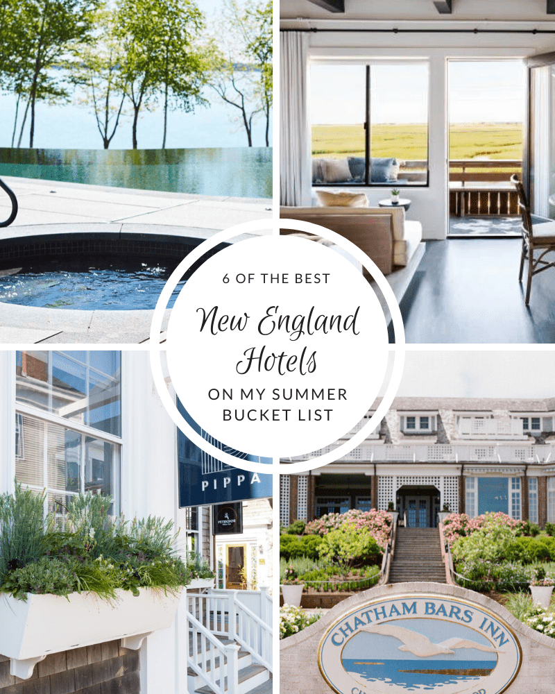 6 of the best New England hotels on my summer bucket list | best hotels in New England | where to travel to in New England this summer | best New England getaways | summer in New England | where to stay in New England